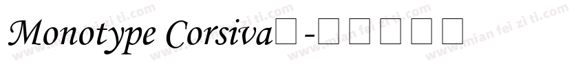 Monotype Corsiva字字体转换